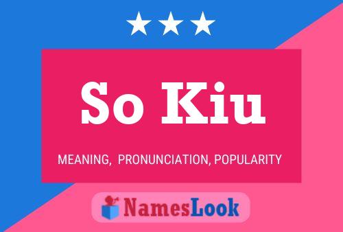 So Kiu Name Poster