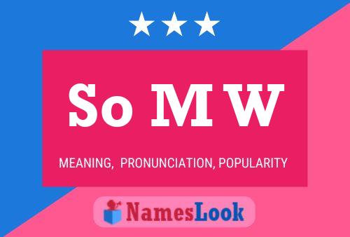 So M W Name Poster