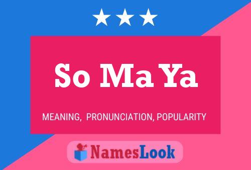 So Ma Ya Name Poster