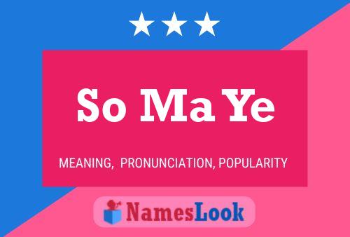 So Ma Ye Name Poster