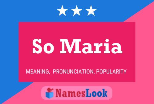 So Maria Name Poster