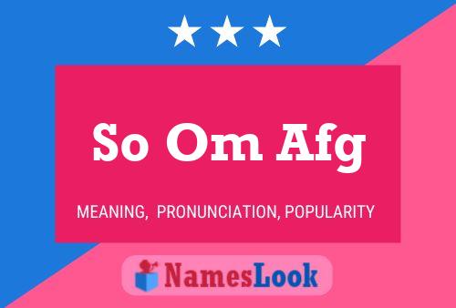 So Om Afg Name Poster