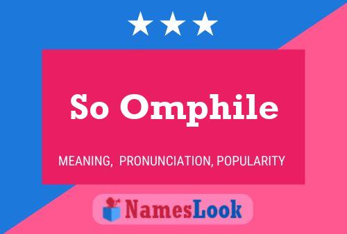 So Omphile Name Poster