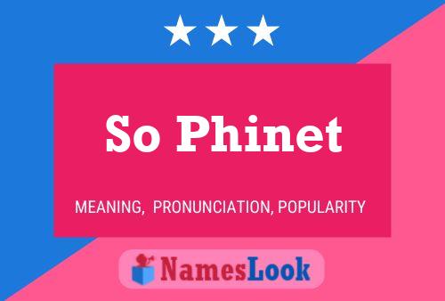 So Phinet Name Poster