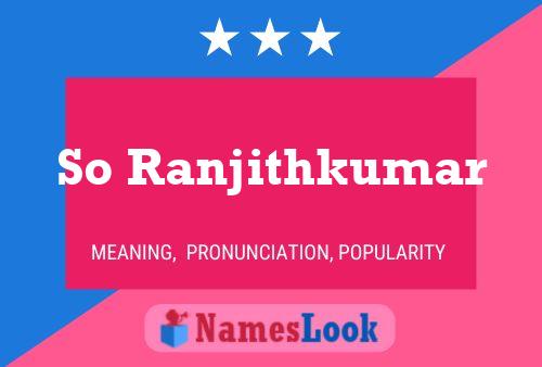 So Ranjithkumar Name Poster