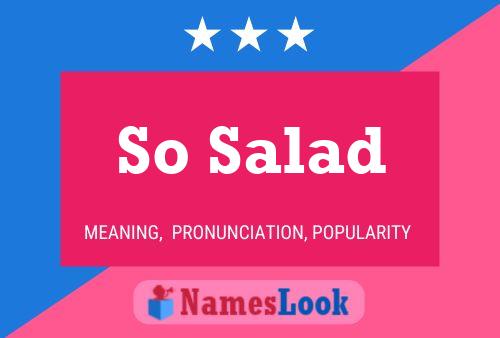 So Salad Name Poster