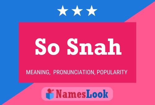 So Snah Name Poster