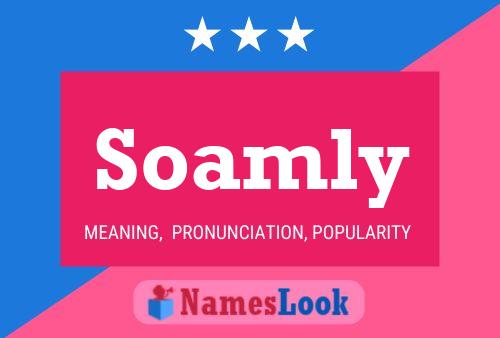 Soamly Name Poster