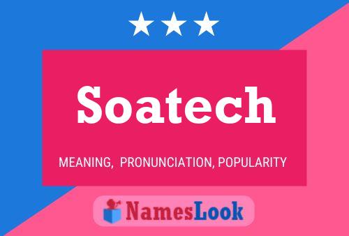 Soatech Name Poster