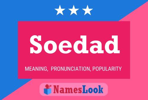 Soedad Name Poster