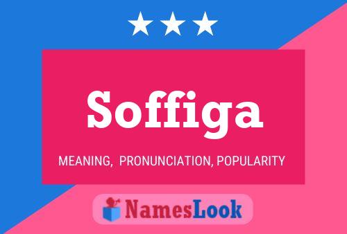 Soffiga Name Poster