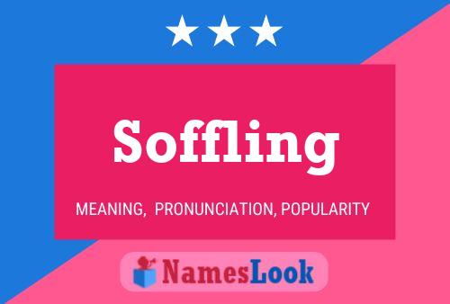 Soffling Name Poster