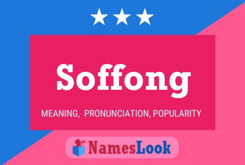 Soffong Name Poster