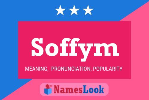 Soffym Name Poster