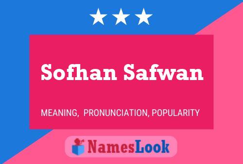 Sofhan Safwan Name Poster