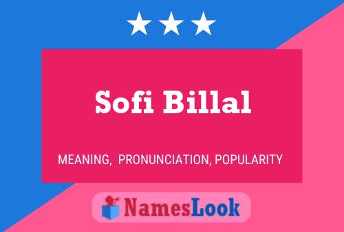 Sofi Billal Name Poster