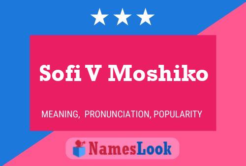 Sofi V Moshiko Name Poster