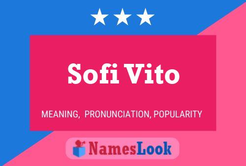 Sofi Vito Name Poster