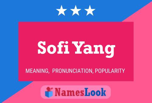 Sofi Yang Name Poster