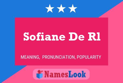 Sofiane De Rl Name Poster