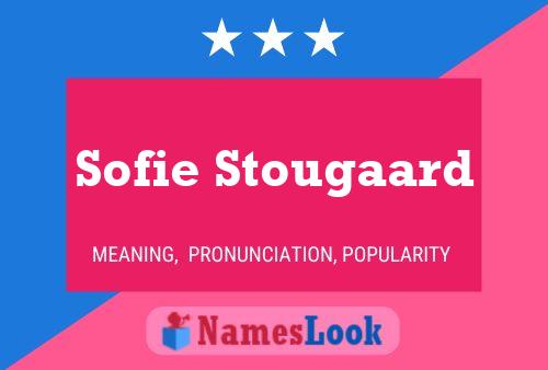 Sofie Stougaard Name Poster