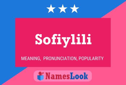 Sofiylili Name Poster