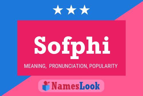 Sofphi Name Poster