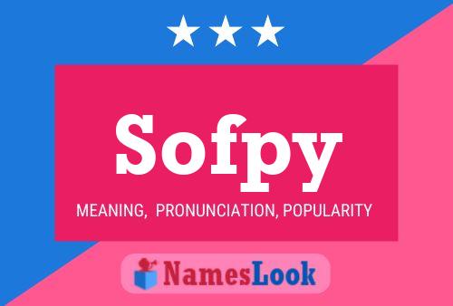 Sofpy Name Poster