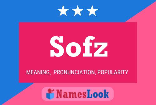 Sofz Name Poster