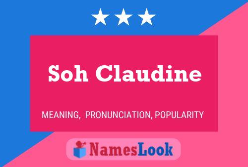 Soh Claudine Name Poster