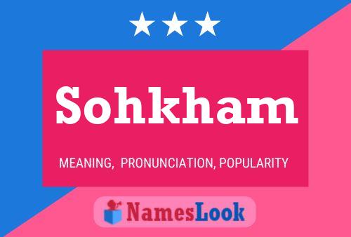 Sohkham Name Poster