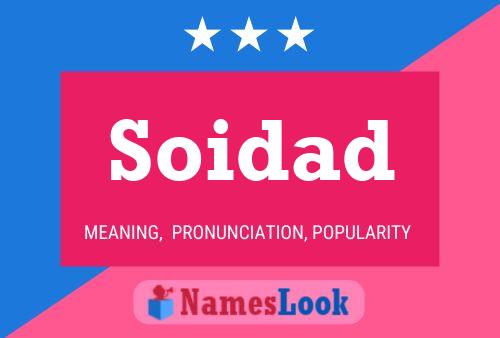 Soidad Name Poster