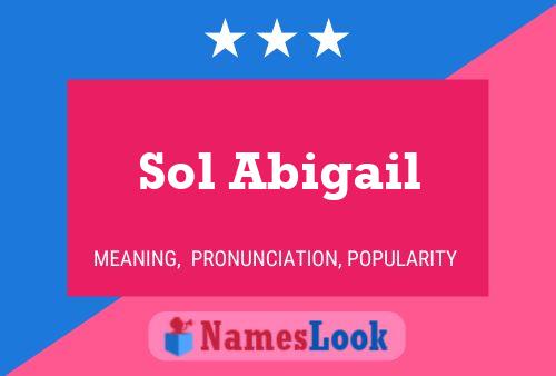 Sol Abigail Name Poster