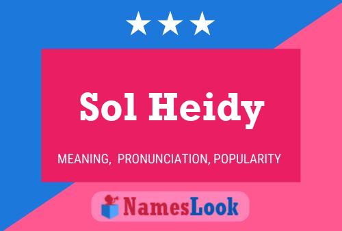 Sol Heidy Name Poster