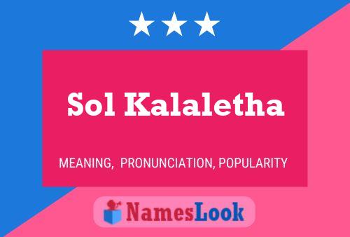 Sol Kalaletha Name Poster