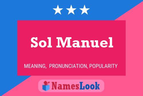 Sol Manuel Name Poster