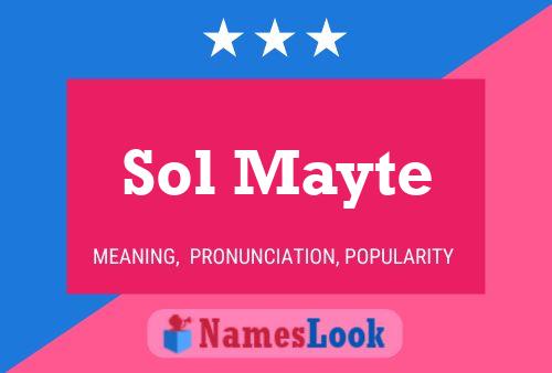 Sol Mayte Name Poster