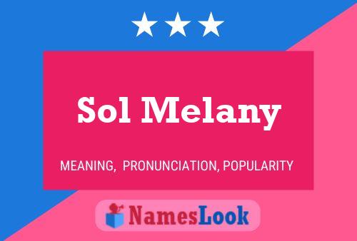 Sol Melany Name Poster