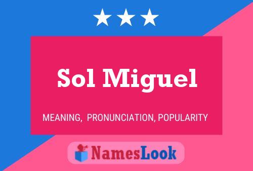 Sol Miguel Name Poster