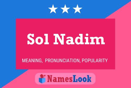 Sol Nadim Name Poster