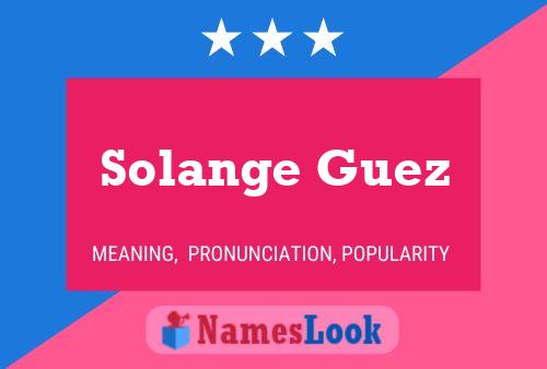 Solange Guez Name Poster