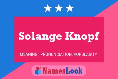 Solange Knopf Name Poster