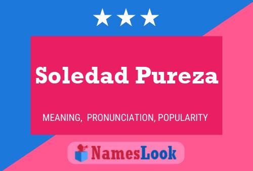 Soledad Pureza Name Poster