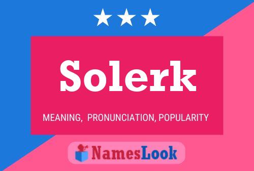 Solerk Name Poster