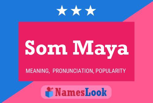 Som Maya Name Poster