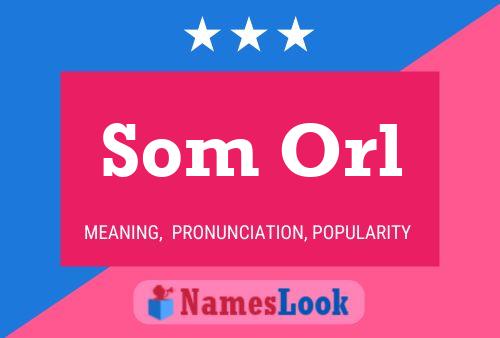 Som Orl Name Poster