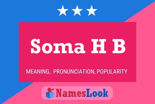 Soma H B Name Poster