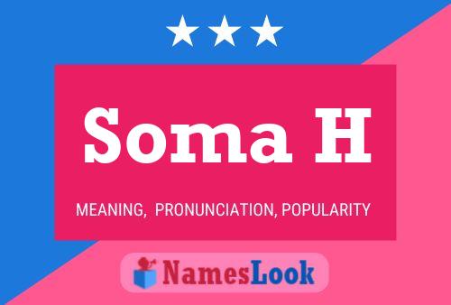 Soma H Name Poster