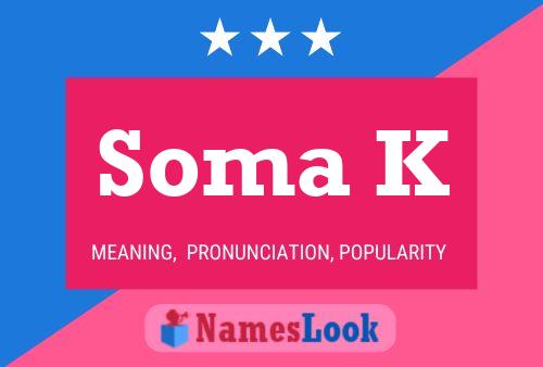 Soma K Name Poster