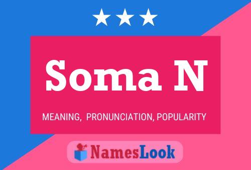 Soma N Name Poster